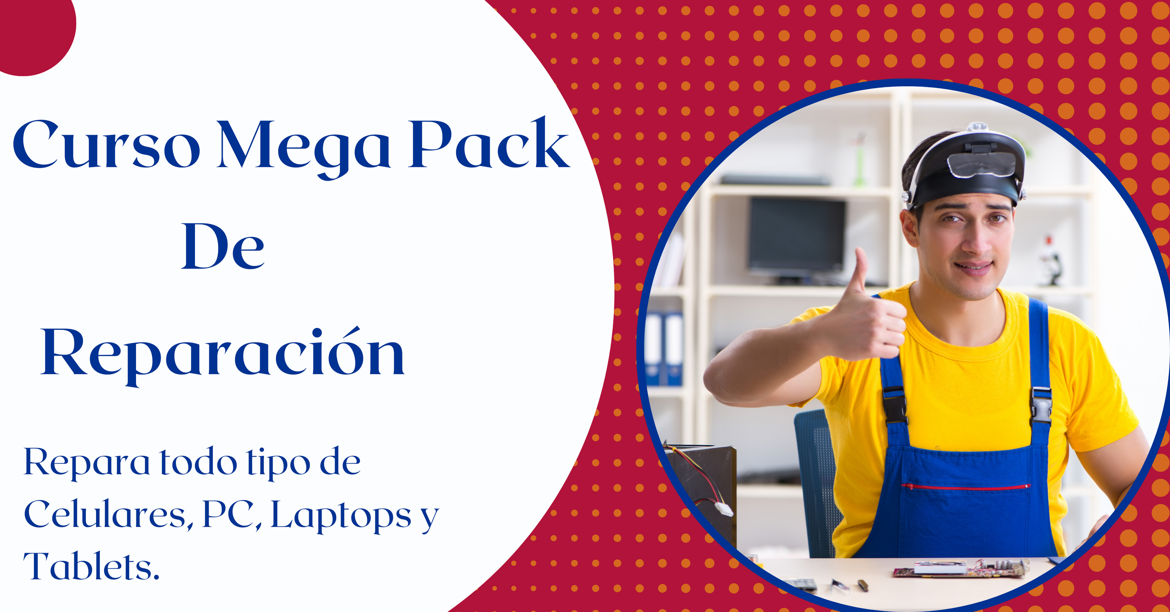 Mega Pack Reparación de Celulares, PC, Laptops y tablets.